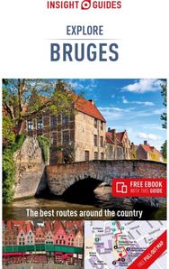 Insight Guides Explore Bruges (Travel Guide with Free eBook)