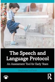 Speech and Language Protocol: An Assessment Tool for Early Years An Assessment Tool for Early Years