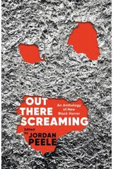 Out There Screaming An Anthology of New
