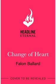 Change of Heart: Anything's possible with a change of heart in this charming new rom-com! with a change of heart in this charming new rom-com!