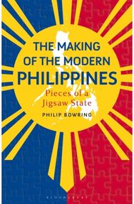 Making of the Modern Philippines: Pieces of a Jigsaw State Pieces of a Jigsaw State