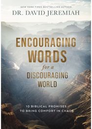 Encouraging Words for a Discouraging World: 10 Biblical Promises to Bring Comfort in Chaos (A Devotional) to Bring Comfort in Chaos