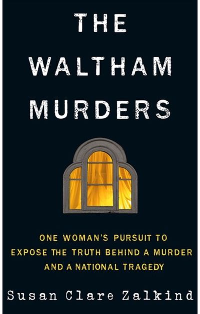 Waltham Murders One Woman’s Pursuit