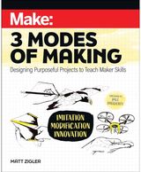 Make: Three Modes of Designing Purposeful