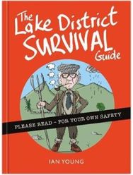 Lake District Survival Guide: The essential toolkit for surviving life in Cumbria as a tourist or local toolkit for surviving life in Cumbria as a tourist or local