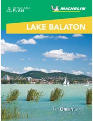Lake Balaton & Budapest - Michelin Green Guide Short Stays: Short Stay Short Stay
