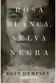 Rosa Blanca, Selva Negra