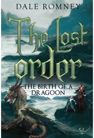 Lost Order: The Birth of a Dragoon