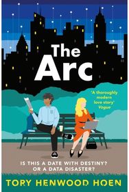 Arc: The smart, sexy, feelgood contemporary romance that will make you swoon The smart, sexy, feelgood contemporary romance that will make you swoon