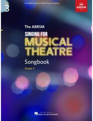 Singing for Musical Theatre Songbook Grade 3