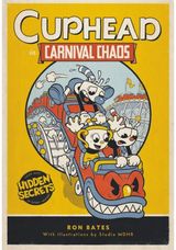 Cuphead in Carnival A Cuphead Novel