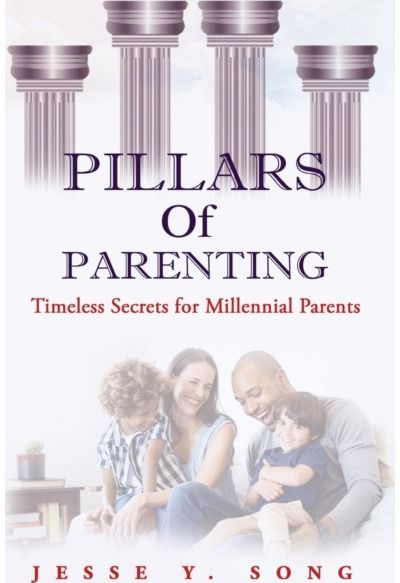 Pillars of Parenting Timeless Secrets For