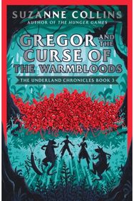 Gregor and the Curse of the Warmbloods