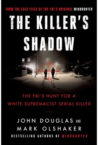 Killers Shadow The FBI's Hunt for a