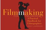 Filmmaking for A Practical Handbook