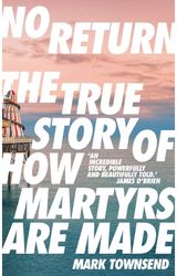 No Return The True Story of