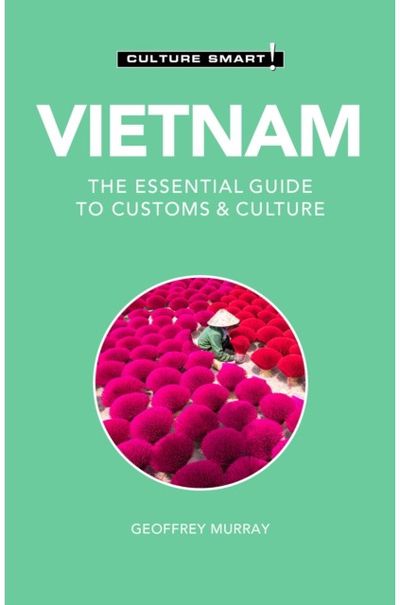 Vietnam - Culture The Essential Guide