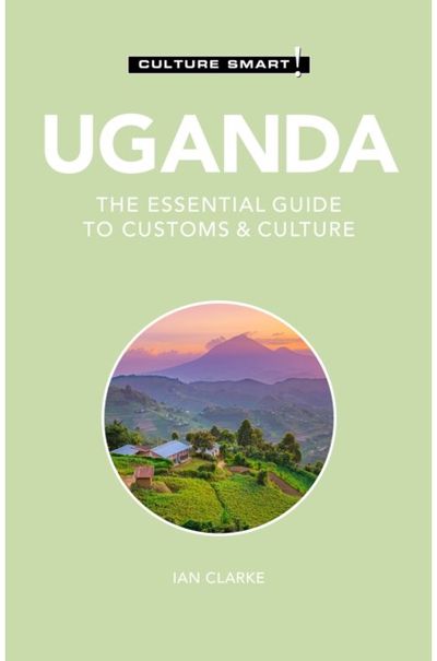 Uganda - Culture The Essential Guide