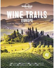 Lonely Planet Wine Trails - Europe