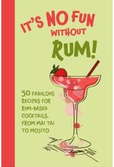 It’s No Fun Without 50 Fabulous Recipes