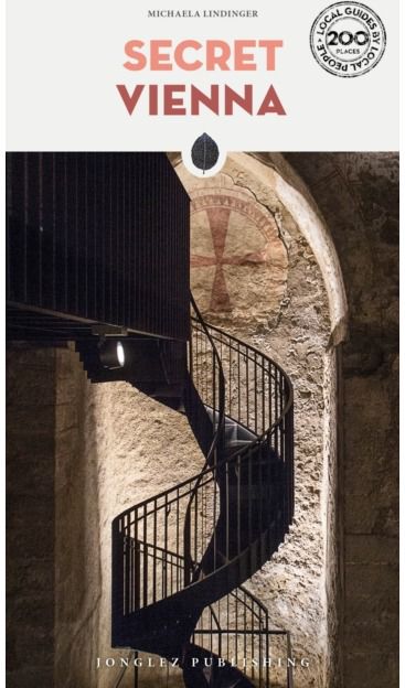 Secret Vienna Guide A guide to the