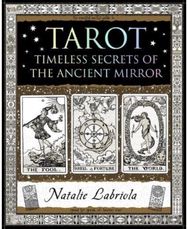 Tarot: Timeless Secrets of the Ancient Mirror Timeless Secrets of the Ancient Mirror
