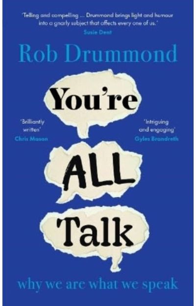 You’re All Talk why we are what we
