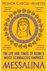 Messalina The Life and Times