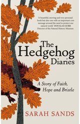 Hedgehog Diaries ‘The most poignant