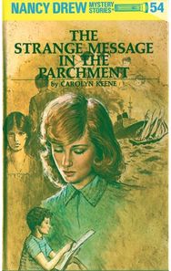 Nancy Drew 54: The Strange Message in the Parchment
