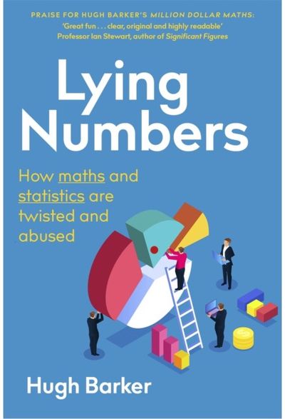 Lying Numbers How Maths and