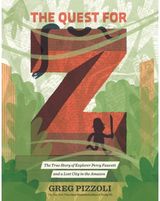 Quest for Z The True Story of
