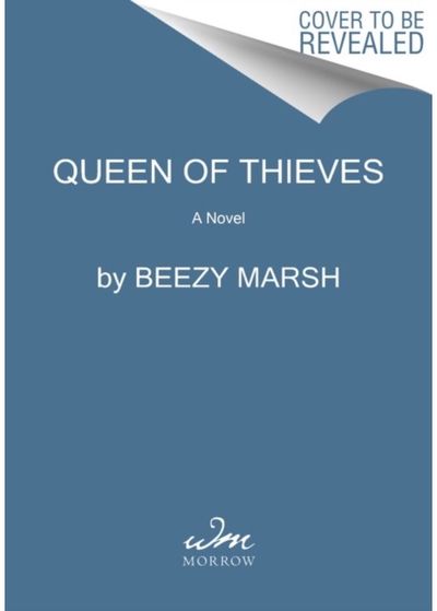 Queen of Thieves A Novel