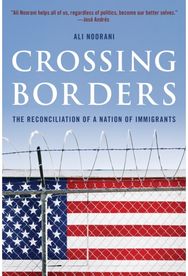 Crossing Borders: The Reconciliation of a Nation of Immigrants The Reconciliation of a Nation of Immigrants