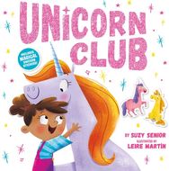Unicorn Club: Includes Magical Unicorn Stickers!