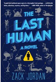 Last Human: A Novel A Novel