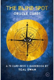 Blind Spot Oracle Cards: A 78 Card Deck & Guidebook A 78 Card Deck & Guidebook