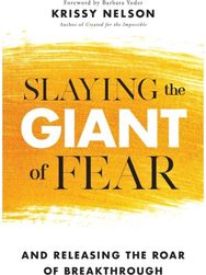 Slaying the Giant of Fear – And Releasing the Roar of Breakthrough