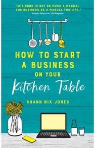 How to Start a Business on Your Kitchen Table