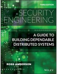 Security Engineering: A Guide to Building Dependable Distributed Systems A Guide to Building Dependable Distributed Systems