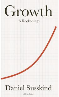 Growth: A Reckoning A Reckoning