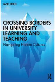 Crossing Borders in University Learning and Teaching: Navigating Hidden Cultures Navigating Hidden Cultures