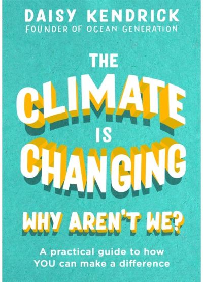 Climate is Changing, A practical guide to