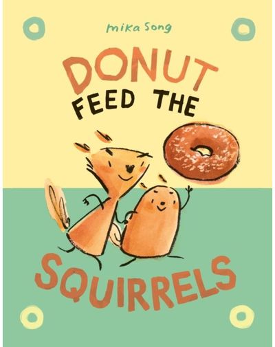 Donut Feed the (A Graphic Novel)