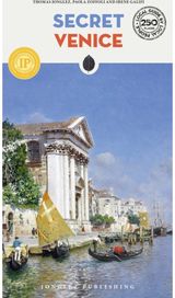 Secret Venice Guide A guide to the