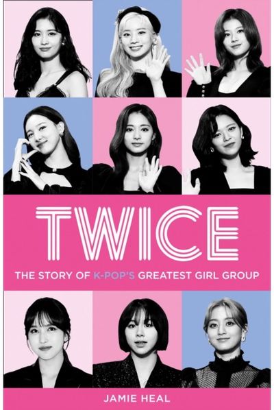 Twice The Story of K-Pop’s