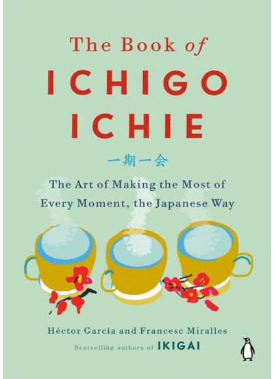 Book of Ichigo Ichie The Art of Making