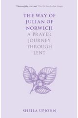 Way of Julian of A Prayer Journey