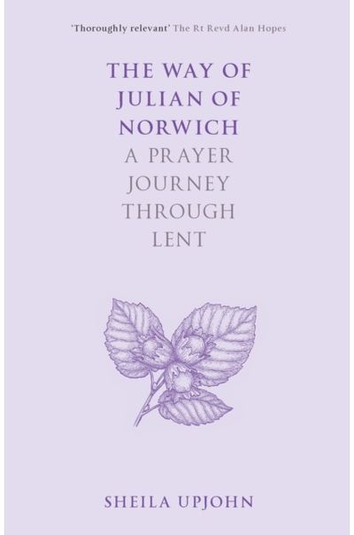 Way of Julian of A Prayer Journey