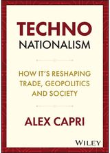 Techno-Nationalism How It's Reshaping